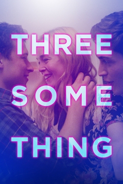 Threesomething full