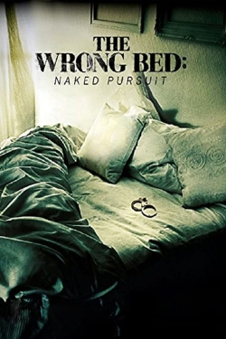 The Wrong Bed: Naked Pursuit full