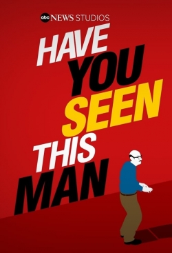 Have You Seen This Man? full