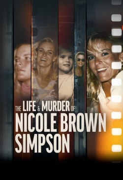 The Life & Murder of Nicole Brown Simpson full