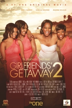 Girlfriends Getaway 2 full