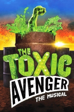 The Toxic Avenger: The Musical full