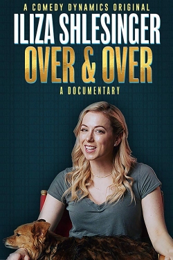 Iliza Shlesinger: Over & Over full