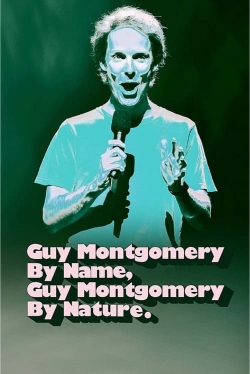 Guy Montgomery By Name, Guy Montgomery By Nature full