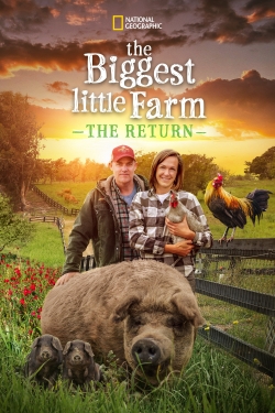 The Biggest Little Farm: The Return full