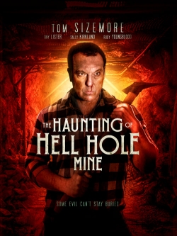 The Haunting of Hell Hole Mine full