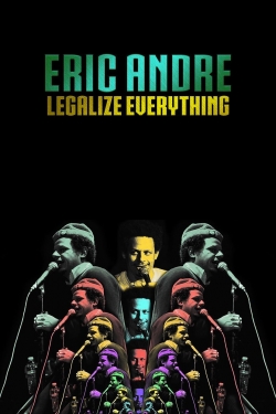 Eric Andre: Legalize Everything full