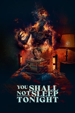 You Shall Not Sleep Tonight full