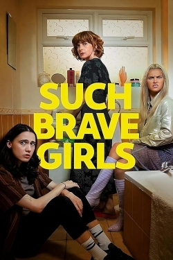 Such Brave Girls full