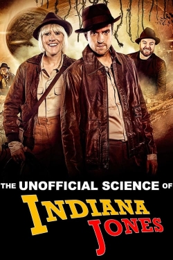 The Unofficial Science of Indiana Jones full