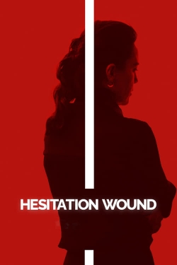 Hesitation Wound full