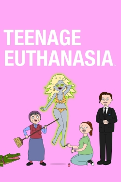 Teenage Euthanasia full