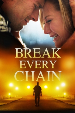 Break Every Chain full