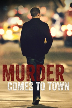 Murder Comes To Town full