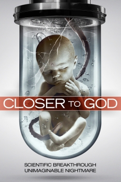 Closer to God full