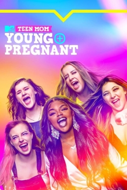 Teen Mom: Young + Pregnant full