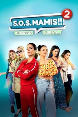 S.O.S Mamis 2: Mosquita Muerta full