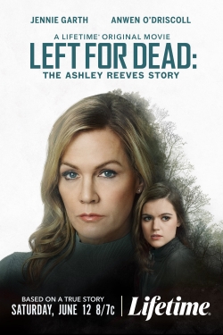 Left for Dead: The Ashley Reeves Story full