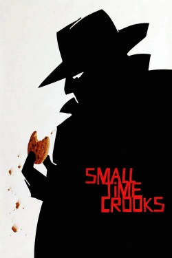 Small Time Crooks full