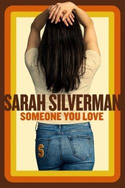 Sarah Silverman: Someone You Love full