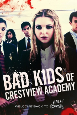 Bad Kids of Crestview Academy full