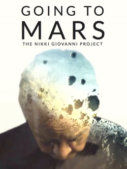 Going to Mars: The Nikki Giovanni Project full