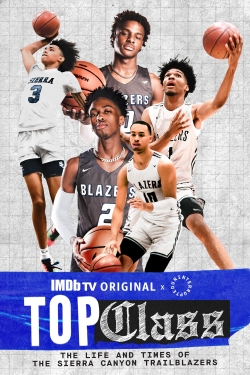 Top Class: The Life and Times of the Sierra Canyon Trailblazers full