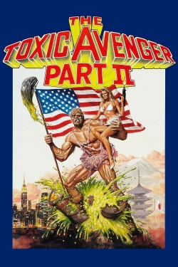 The Toxic Avenger Part II full