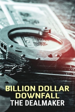 Billion Dollar Downfall: The Dealmaker full