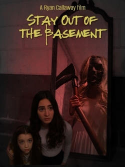 Stay Out of the Basement full