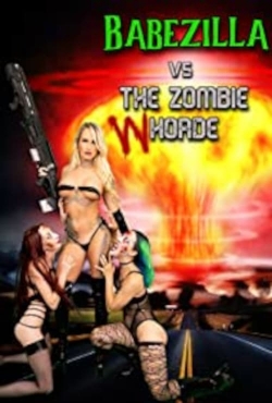 Babezilla vs The Zombie Whorde full