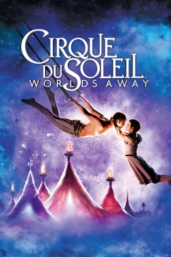 Cirque du Soleil: Worlds Away full