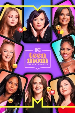 Teen Mom: The Next Chapter full