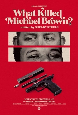 What Killed Michael Brown? full