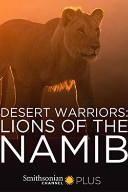 Desert Warriors: Lions of the Namib full