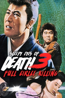 Sleepy Eyes of Death 3: Full Circle Killing full