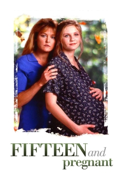 Fifteen and Pregnant full