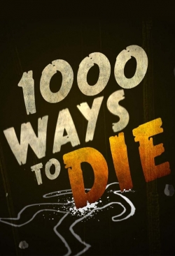 1000 Ways to Die full