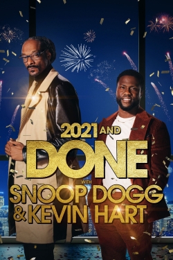 2021 and Done with Snoop Dogg & Kevin Hart full