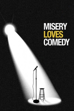 Misery Loves Comedy full