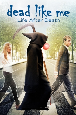 Dead Like Me: Life After Death full