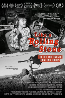 Like A Rolling Stone: The Life & Times of Ben Fong-Torres full