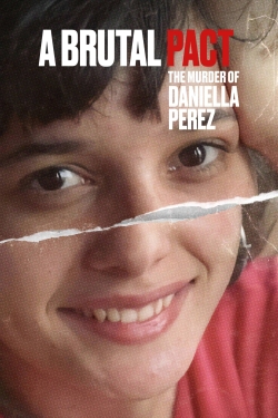 A Brutal Pact: The Murder of Daniella Perez full