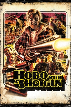 Hobo with a Shotgun full