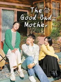 The Good Bad Mother full