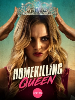 Homekilling Queen full