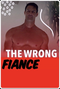 The Wrong Fiancé full