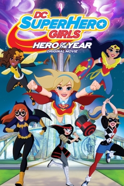 DC Super Hero Girls: Hero of the Year full