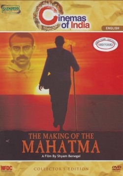 The Making of the Mahatma full