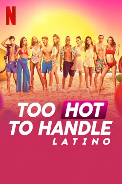 Too Hot to Handle: Latino full